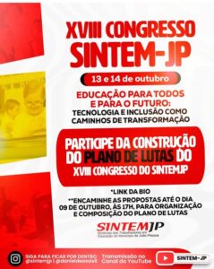 Vamos juntos construir o Plano de Lutas do SINTEM-JP! XVIII Congresso SINTEM-JP